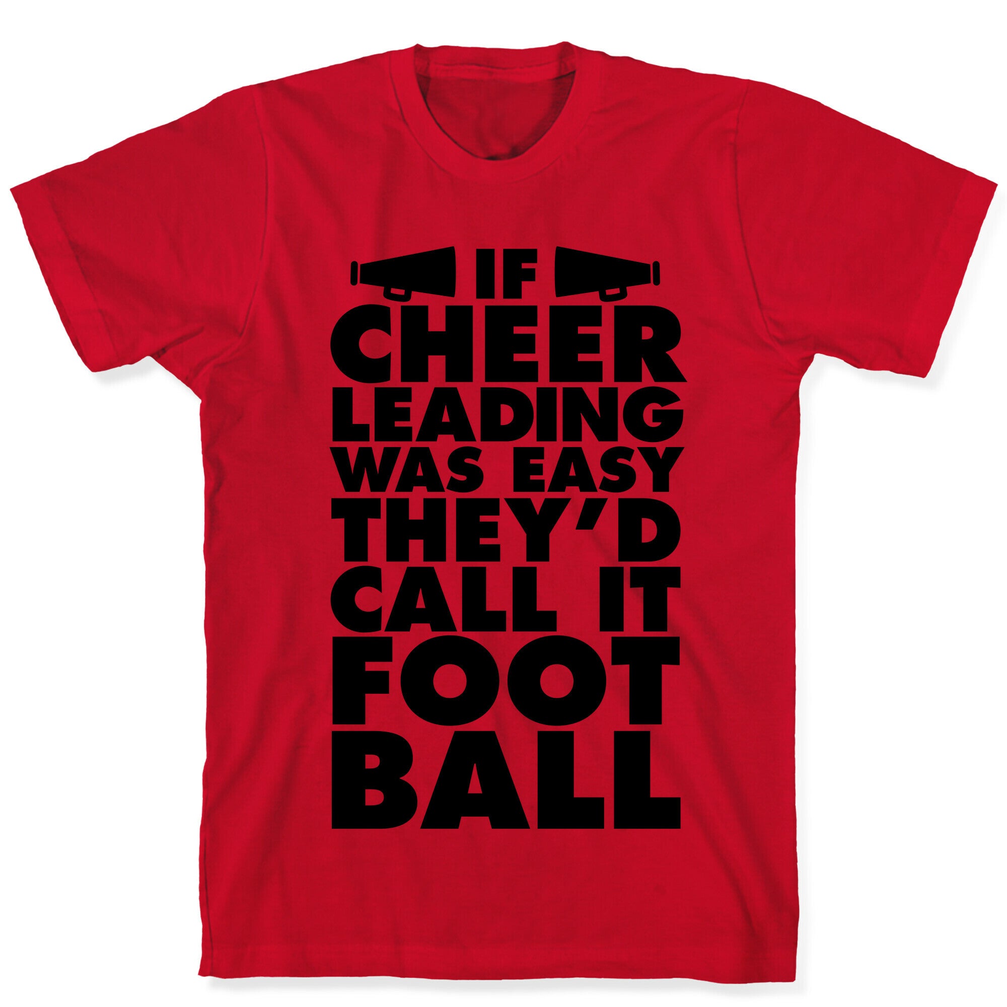 If Cheerleading Was Easy T-Shirt